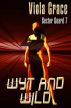 Wyt and Wild by Viola Grace