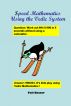 Speed Mathematics Using the Vedic System by Vali Nasser