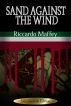 Sand Against the Wind by Riccardo Maffey