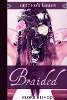 Cover for 'Braided:  A Lesbian Rapunzel'