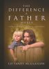 The Difference a Father Makes by Ed McGlasson