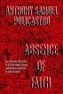 Absence of Faith by Anthony S. Policastro