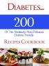 Diabetesâ€¦200 Of The Absolutely Most Delicious Diabetic Friendly Recipes Cookbook by Jeanie Blanton-Trimble