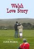 Welsh Love Story by clive pearce