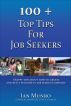 100 + Top Tips for Job Seekers by Ian Munro