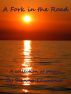 A Fork in the Road by S.M. Lawrence