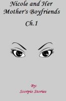 Cover for 'Nicole and Her Mother's Boyfriends: Chapter 1'