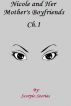 Nicole and Her Mother's Boyfriends: Chapter 1 by scorpio stories
