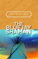 Cover for 'The Bluejay Shaman'