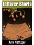 Leftover Shorts by Amy Neftzger