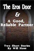 Cover for '"The Eros Door" / "A Good, Reliable Partner"'
