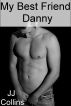My Best Friend Danny by J. J. Collins