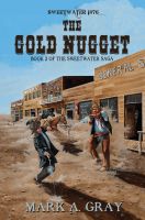 Cover for 'The Gold Nugget - Book 2 in the Sweetwater Saga'