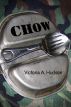 Chow by Victoria A. Hudson