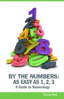 Cover for 'By the Numbers: Numerology as Easy as 1, 2, 3'
