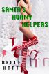 Santa's Horny  Helpers by Belle Hart