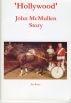 'Hollywood' John McMullen Story by Pat  Ritter