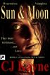 Sun & Moon: Book 1 of Novel Series Sun & Moon by CJ Kayne