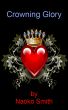 Crowning Glory by Naoko Smith