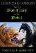 Legends of Origin 1 - Sanctuary for the Devil by Vanessa Finaughty