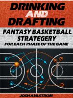 Cover for 'Drinking and Drafting: Fantasy Basketball Strategery for Each Phase of the Game'