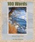 100 Words - Short Stories by Ann Ahsberg