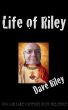 Life of Riley by Dave  Riley