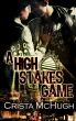 A High Stakes Game by Crista McHugh