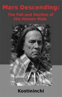 Cover for 'Mars Descending: The Fall and Decline of the Human Male'