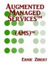 AMS - The next stage in the evolution of IT Outsourcing by Ernie Zibert