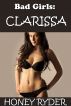 Bad Girls Clarissa by Honey Ryder