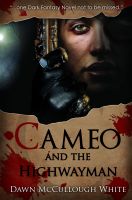 Cover for 'Cameo and the Highwayman'