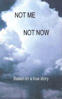Cover for 'Not Me Not Now'