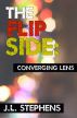 The Flip Side #6: Converging Lens by Joel Stephens