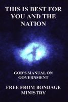 Cover for 'This Is Best For You And The Nation. God's Manual On Government.'