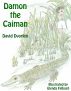 Damon the Caiman by David Dvorkin