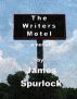 The Writers Motel by James Spurlock