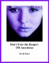Don't Fear the Reaper: 250 Anecdotes by David Bruce