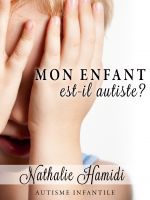Cover for 'Mon enfant est-il autiste?'