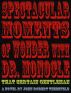 Spectacular Moments of Wonder with Dr. Monocle: That Certain Gentleman by John Theesfeld