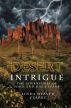 Desert Intrigue: The Adventures of John and Julia Evans by Linda Weaver Clarke