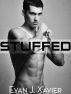 Stuffed (Gay Erotic Stories #1) by Evan J. Xavier