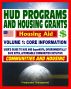 21st Century Essential Guide to HUD Programs and Housing Grants â€“ Volume One, Community Development, SuperNOFA, Loans, Aid, Applications by Progressive Management
