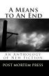 A Means to An End by Post Mortem  Press