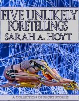 Cover for 'Five Unlikely Foretellings'