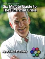 Cover for 'Six Minute Guide to the Financial Crisis'