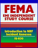 Cover for '21st Century FEMA Study Course: Introduction to NRF Incident Annexes (IS-830) - National Response Framework (NRF), Biological, Nuclear/Radiological, Mass Evacuation'