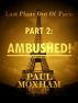 Ambushed! (Last Plane out of Paris, Part Two) by Paul  Moxham