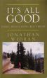 It's All Good: Emails From A Dying Best Friend by Jonathan Widran