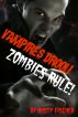 Vampires Drool! Zombies Rule! A FREE Young Adult Novel by Rusty Fischer by Rusty Fischer